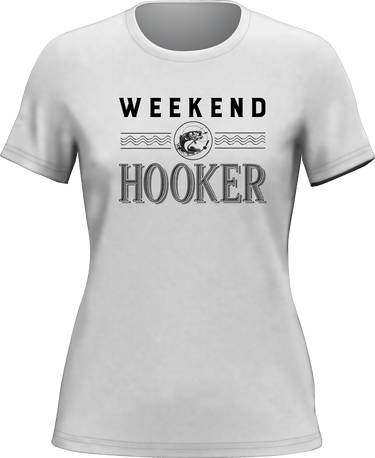Weekend Hooker T-Shirt for Women